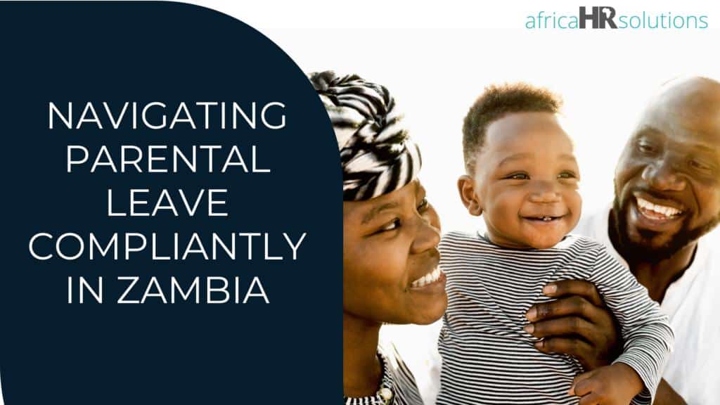 Maternity and Paternity Leave in Zambia