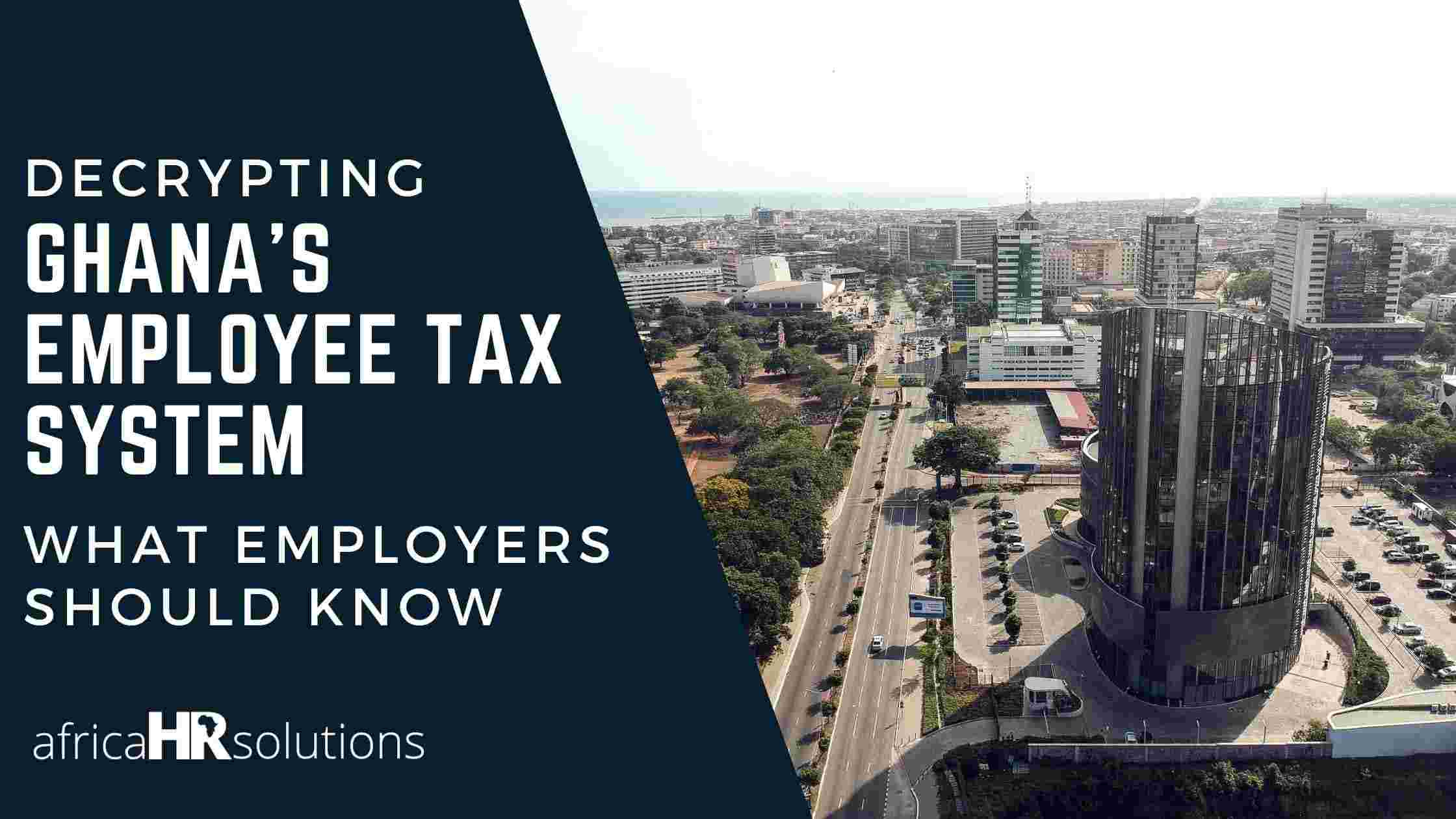 Ghana Employee Tax System