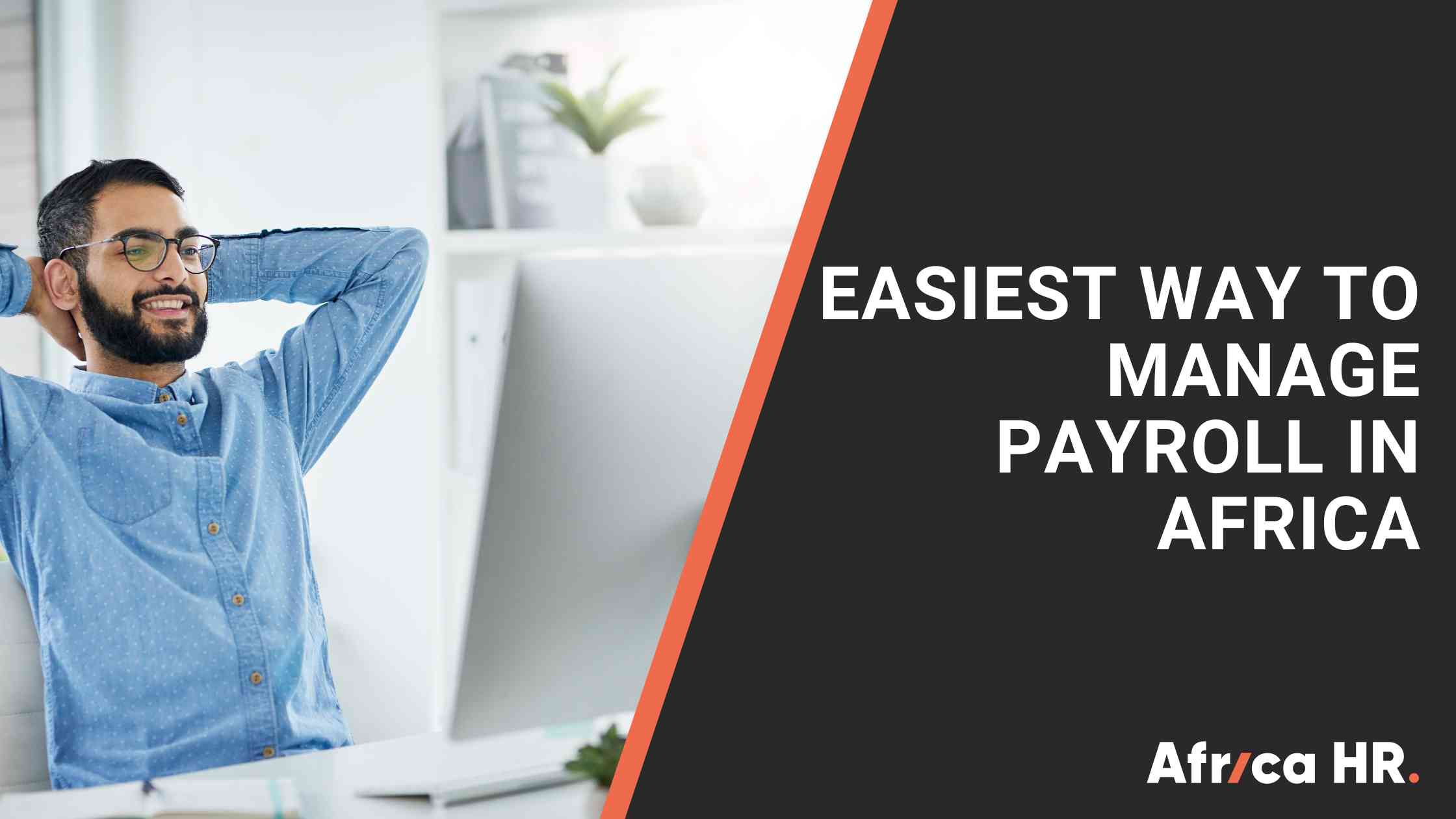 Blog Visual for Easiest Way to Manage Payroll in Africa