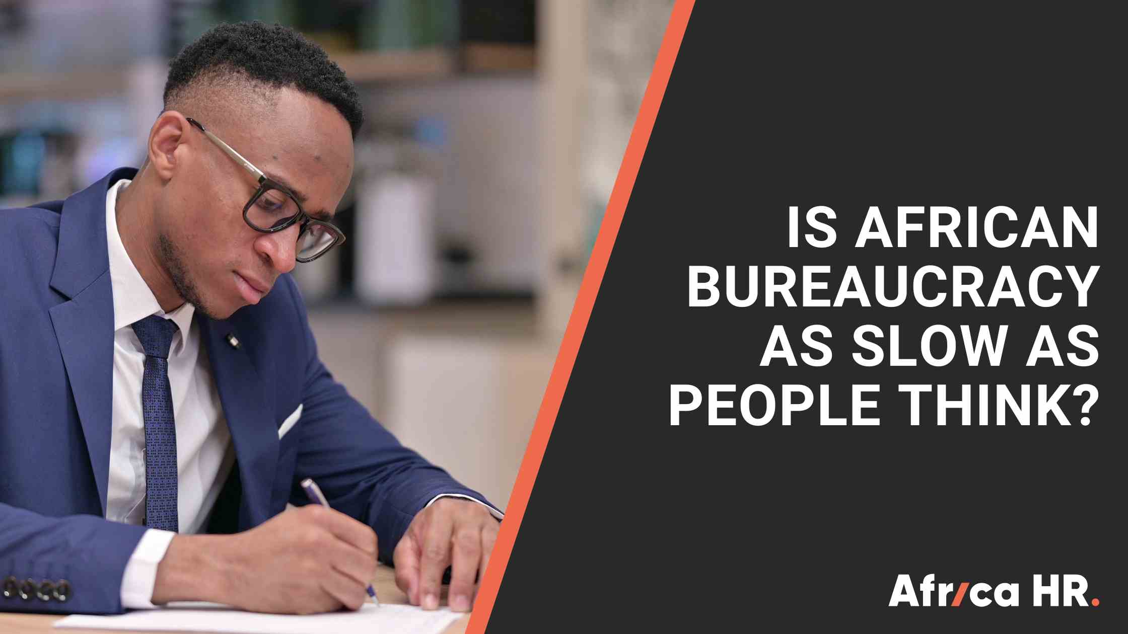 Blog visual for Is African Bureaucracy Slow