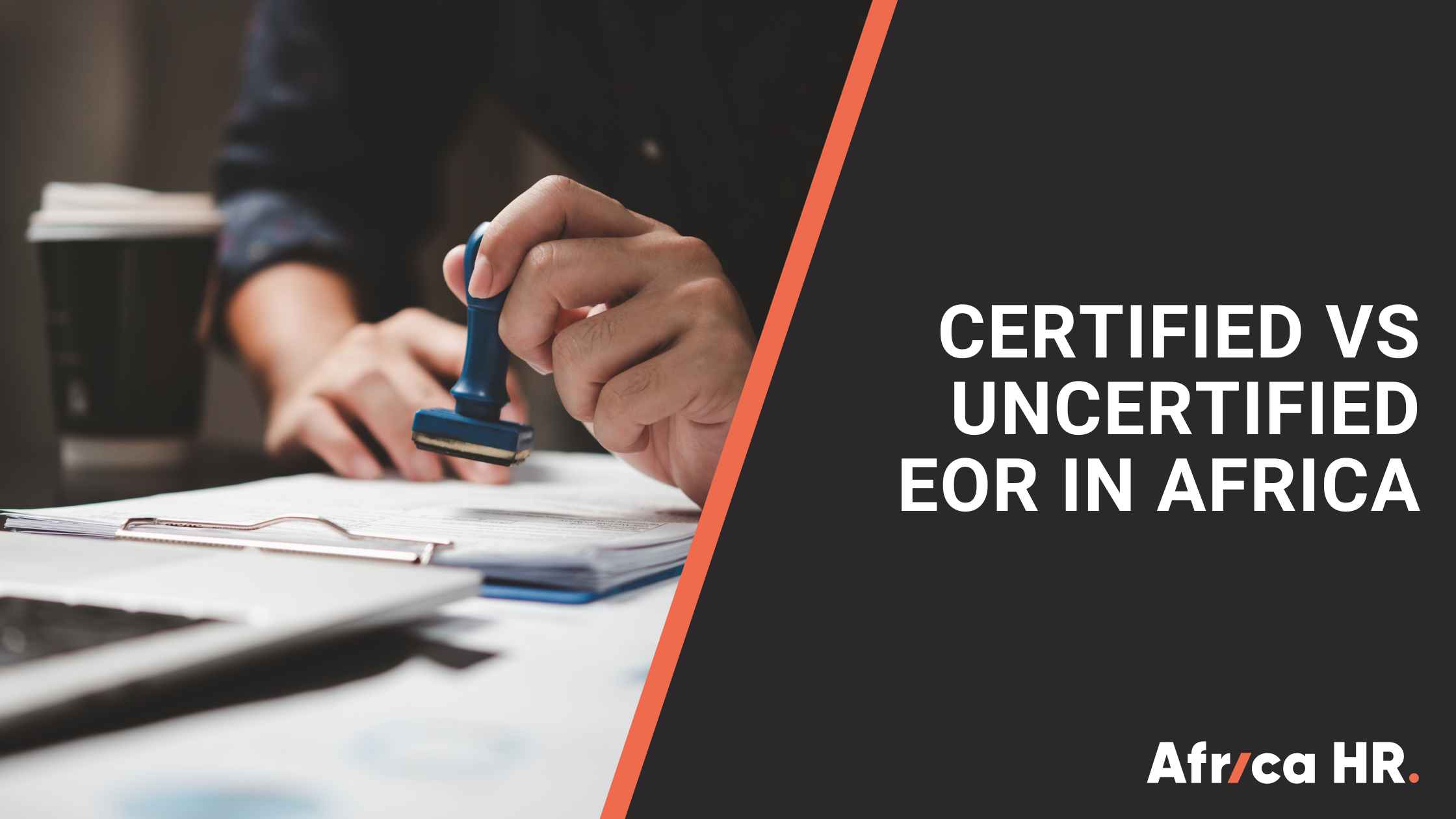 Blog visual for Certified vs Uncertified EOR in Africa