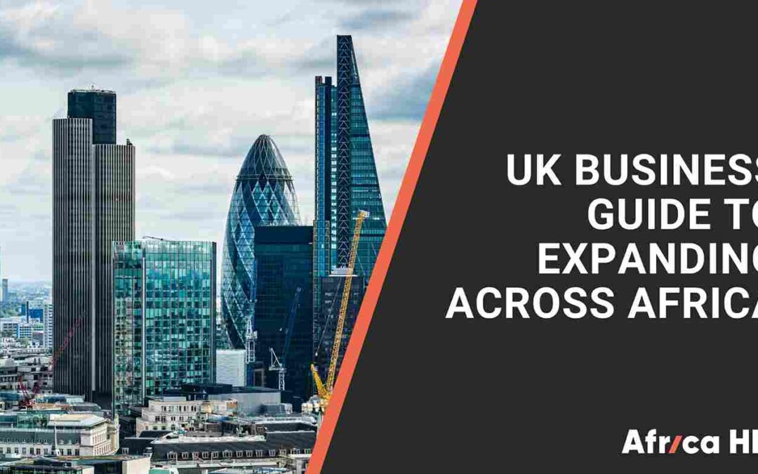 A UK business’s guide to expanding across Africa