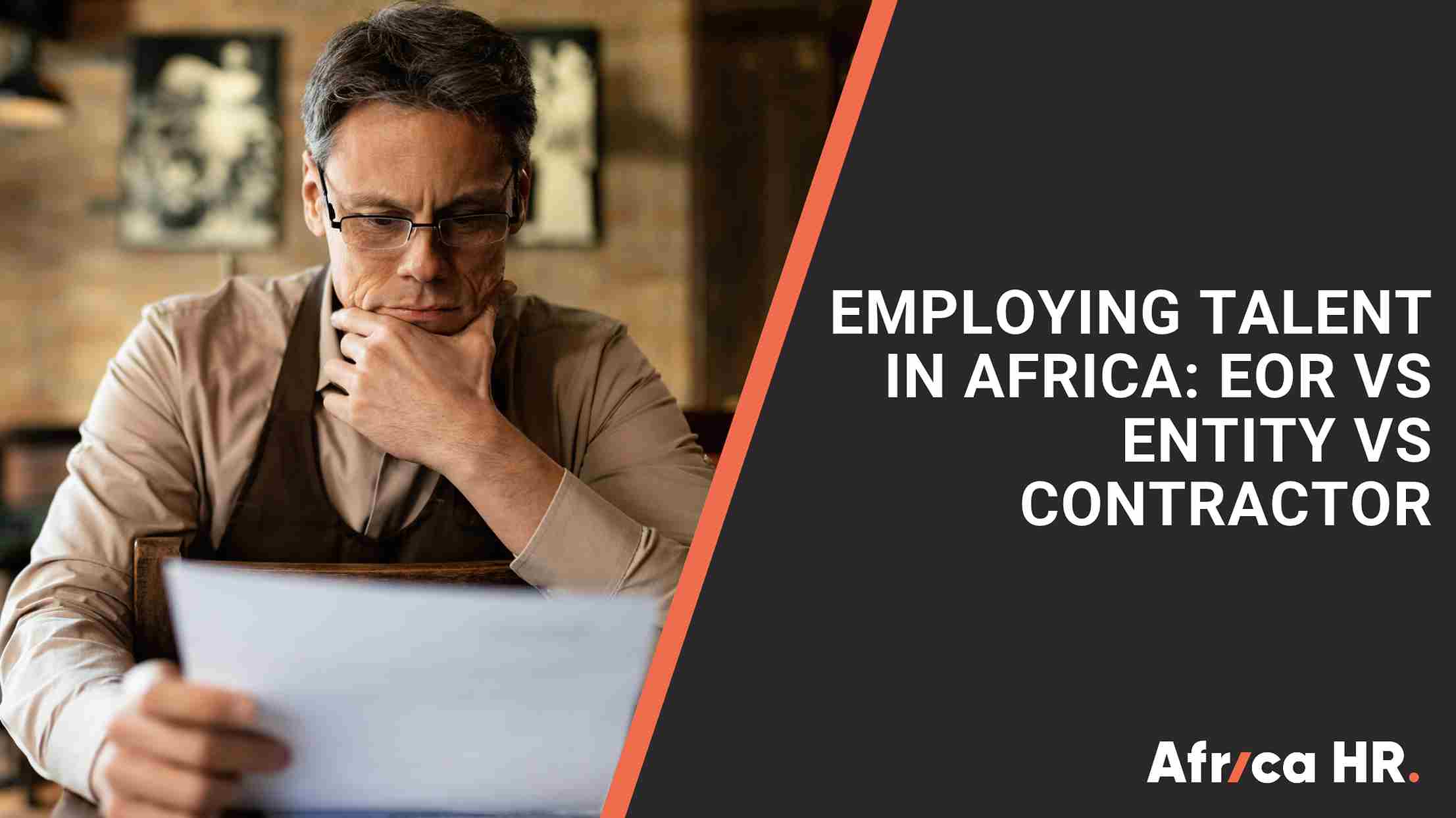 The Right Way to Employ Talent in Africa: EOR, Contractor, or Local Entity?