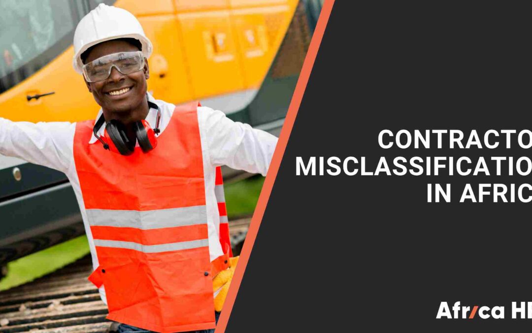 5 Signs Your African Contractor Workforce May Be Misclassified