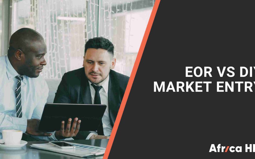The hidden costs of DIY market entry vs. using an EOR